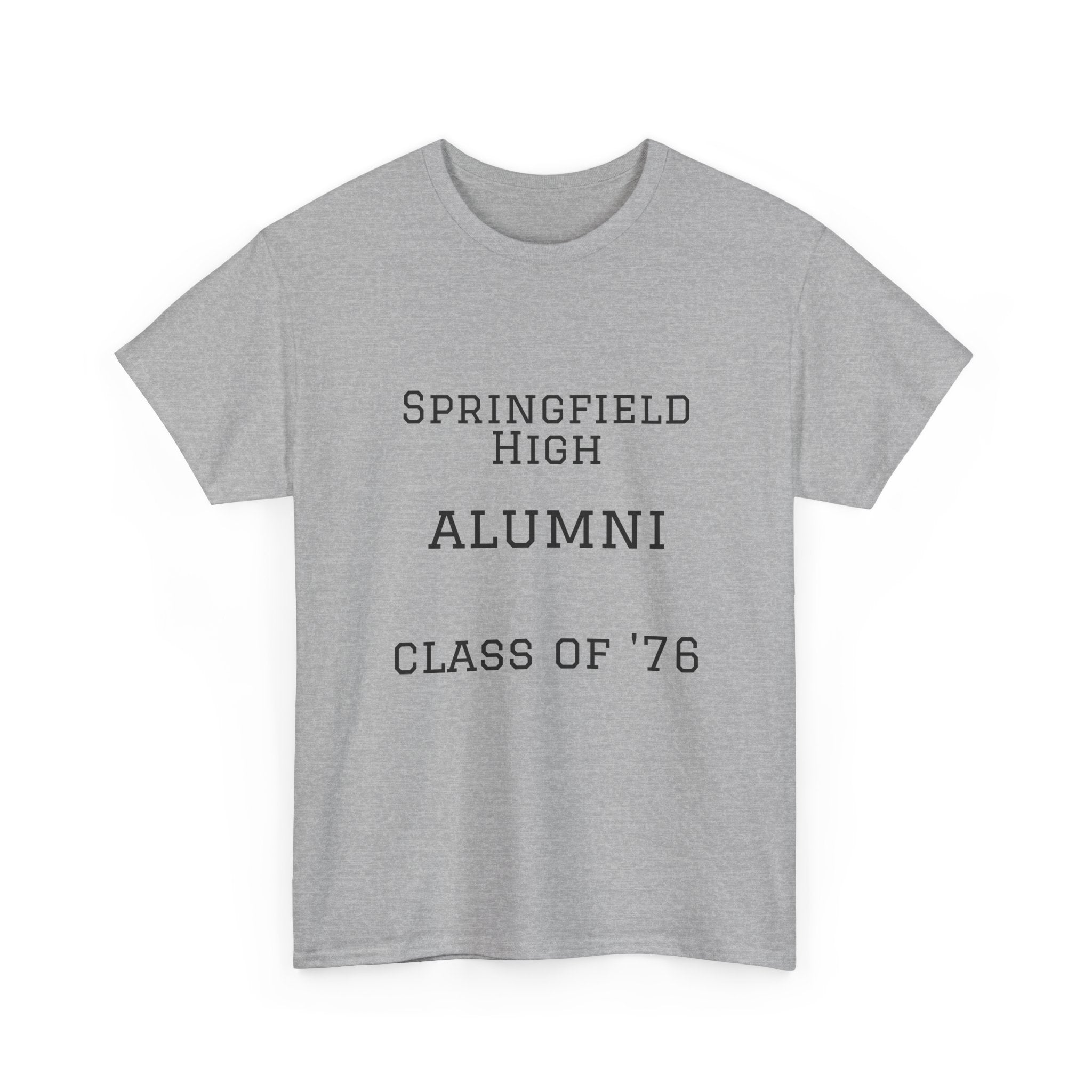 Springfield High Alumni Class of '76 T‑Shirt